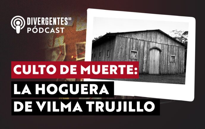 Culto de muerte: La hoguera de Vilma Trujillo