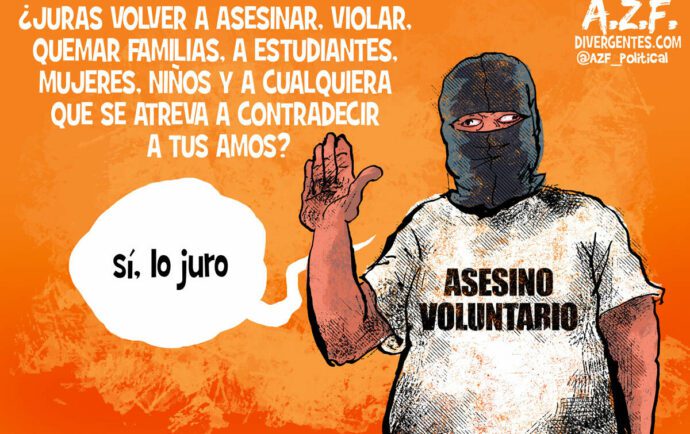 “Voluntarios” para agredir, perseguir y acosar