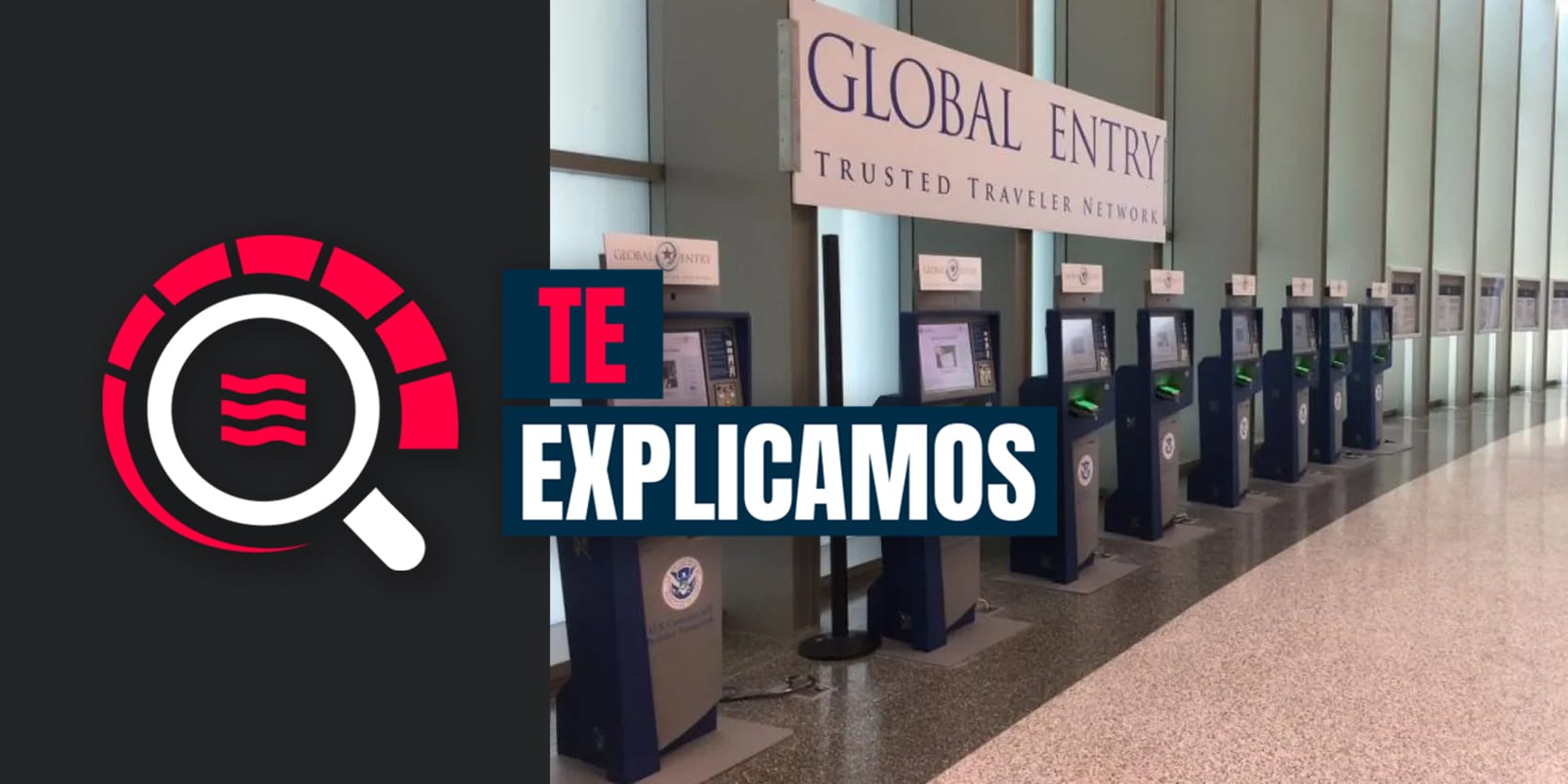 Global Entry: el pase rápido a Estados Unidos que ya beneficia a tres países de Centroamérica